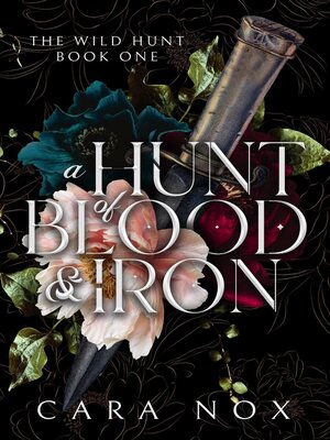 cover image of A Hunt of Blood & Iron